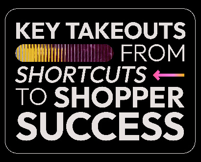 Shortcuts to Shopper Success: Overcoming shopper indifference by being more human